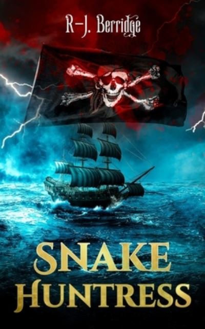 Cover for Ryan Berridge · Snake Huntress - The Rattler: A Pirate Adventure (Paperback Book) (2022)