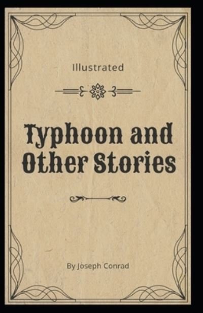 Cover for Joseph Conrad · Typhoon and Other Stories Illustrated (Paperback Book) (2021)
