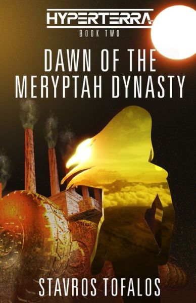 Cover for Stavros D Tofalos · Dawn of the Meryptah Dynasty - Hyperterra (Paperback Book) (2021)