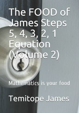Cover for Temitope James · The FOOD of James Steps 5, 4, 3, 2, 1 Equation (Volume 2) (Pocketbok) (2020)