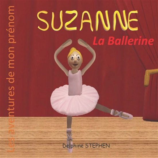 Cover for Delphine Stephen · Suzanne la Ballerine (Paperback Book) (2020)