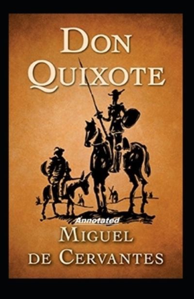 Cover for Miguel De Cervantes · Don Quixote Annotated (Paperback Book) (2021)