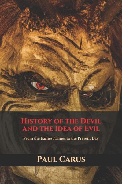 Cover for Paul Carus · History of the Devil and the Idea of Evil (Paperback Book) (2020)