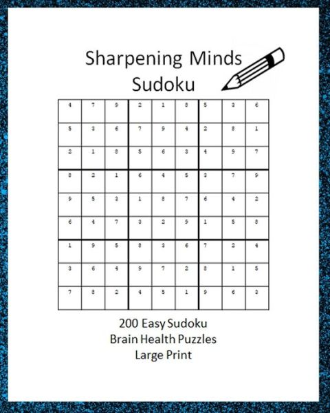 Cover for Brain Pleasers · Sharpening Minds Sudoku 200 Easy Sudoku Brain Health Puzzles Large Print (Paperback Book) (2020)