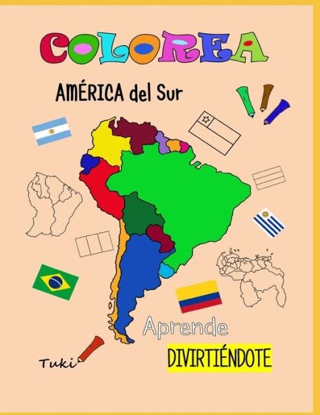 Cover for Tuki Creativ@ Crea · COLOREA AMERICA del Sur (Paperback Book) (2020)