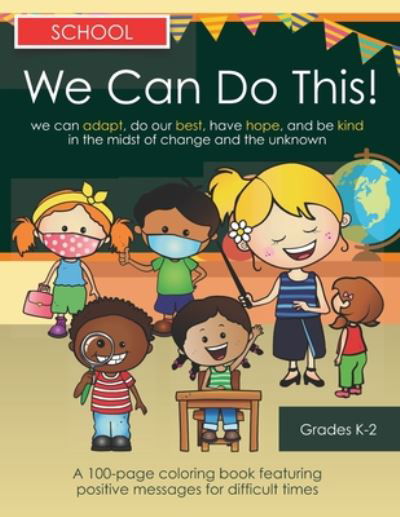 We Can Do This! School - Wcdt Press - Boeken - Independently Published - 9798671012491 - 31 juli 2020