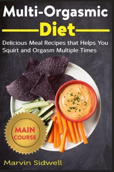 Cover for Marvin Sidwell · Multi-Orgasmic Diet (Paperback Book) (2020)