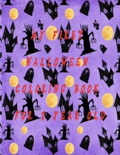 My First Halloween Coloring Book For 1 Year Old - Desinger Za - Books - Independently Published - 9798679920491 - August 27, 2020