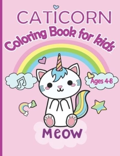 Cover for Noumidia Colors · Caticorn Coloring Book for kids: Adorable Caticorn coloring book for kids ages 4-8 (Paperback Book) (2020)
