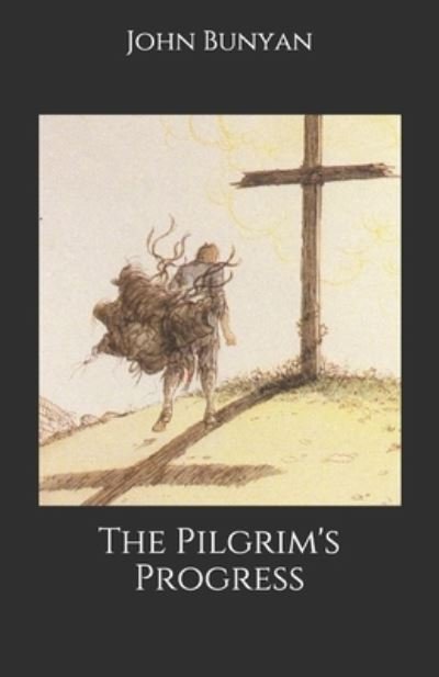 The Pilgrim's Progress - John Bunyan - Bøker - Independently Published - 9798689552491 - 1. oktober 2020