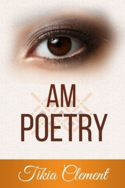 Cover for Tikia Clement · Am Poetry (Taschenbuch) (2020)