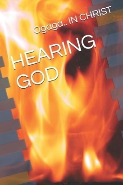 Cover for Ogaga In Christ · Hearing God (Taschenbuch) (2021)