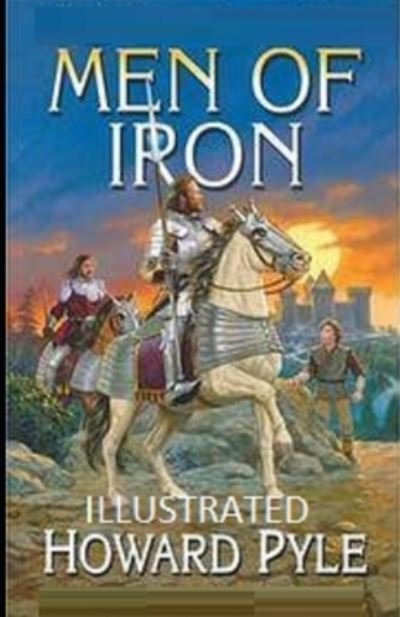 Cover for Howard Pyle · Men of Iron Illustrated (N/A) (2021)