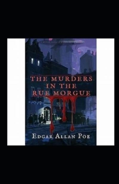 Cover for Edgar Allan Poe · The Murders in the Rue Morgue Annotated (Paperback Book) (2021)