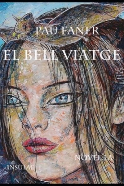 Cover for Pau Faner · El bell viatge (Paperback Bog) (2021)