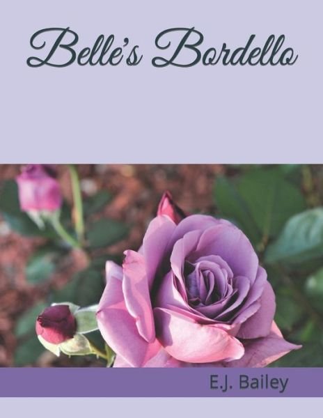 Cover for E J Bailey · Belle's Bordello (Paperback Bog) (2021)