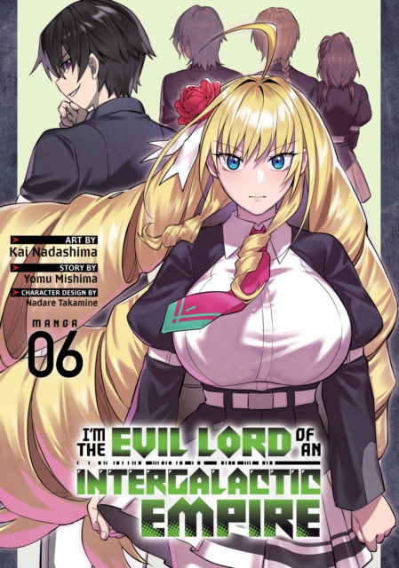 Cover for Yomu Mishima · I’m the Evil Lord of an Intergalactic Empire! (Manga) Vol. 6 - Im the Evil Lord of an Intergalactic Empire! (Manga) (Taschenbuch) (2025)