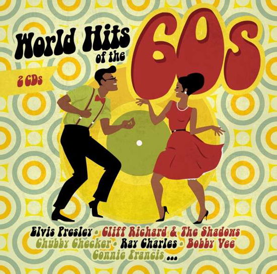 World Hits Of The 60's - Presley / Checker / Charles - Musik - ZYX - 0090204525492 - 4. Mai 2018