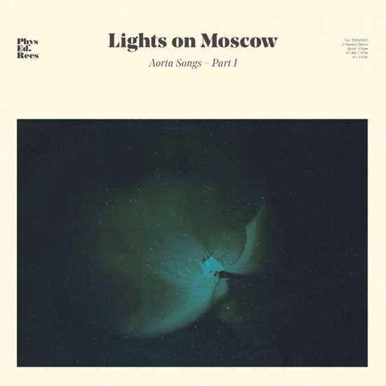 Lights on Moscow · Aorta Songs - Part 1 (LP) [EP edition] (2019)