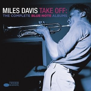 Take Off - Miles Davis - Musiikki - BLUE NOTE - 0602537794492 - maanantai 6. tammikuuta 2020