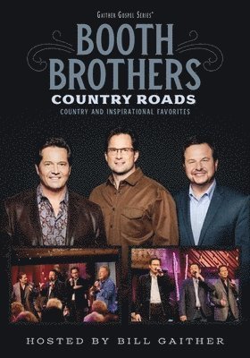 Cover for The Booth Brothers · Country Roads: Country &amp; Inspirational Fav's (DVD) (2019)