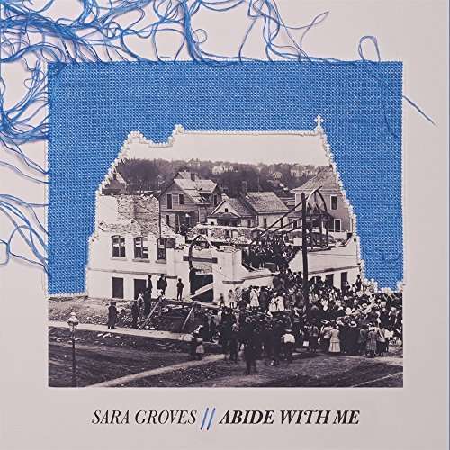 Abide with Me - Sara Groves - Musiikki - Fair Trade Services - 0736211850492 - perjantai 24. marraskuuta 2017