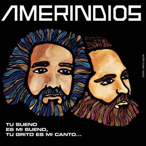 Cover for Amerindios · Tu Sueno Es Mi Sueno, Tu Grito Es Mi Canto (LP) (2023)