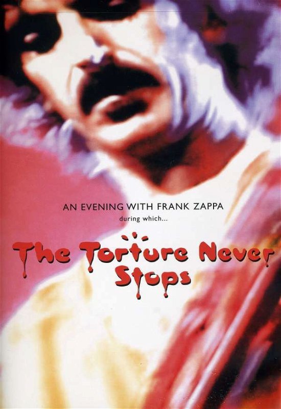 Torture Never Stops - Frank Zappa - Filmes - MUSIC VIDEO - 0801213033492 - 16 de novembro de 2010