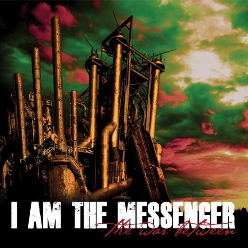 Cover for I Am The Messenger · War Between (CD) (2012)