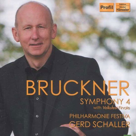 Bruckner / Symphony No 4 - Philharmonie Festiva - Musik - PROFIL - 0881488130492 - 30. juni 2017