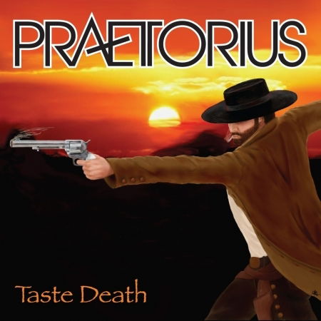 Taste Death - Praetorius - Musiikki - Heaven & Hell - 0884501038492 - 