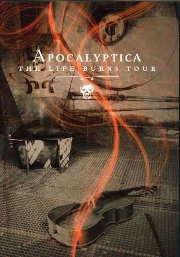 Apocalyptica: the Life Burns Tour - Apocalyptica - Film - CBS - 0886970575492 - 6. februar 2007