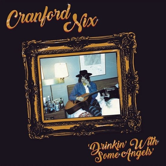 Cover for Cranford Nix · Drinkin' With Some Angels (LP) (2021)