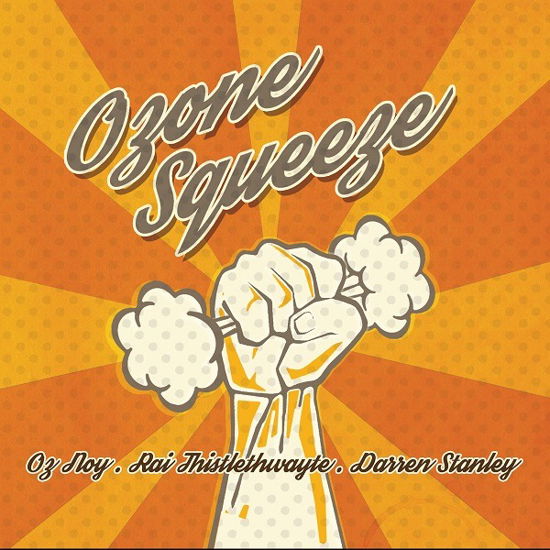 Ozone Squeeze - Oz Noy - Música - Abstractlogix - 3700501306492 - 10 de noviembre de 2017