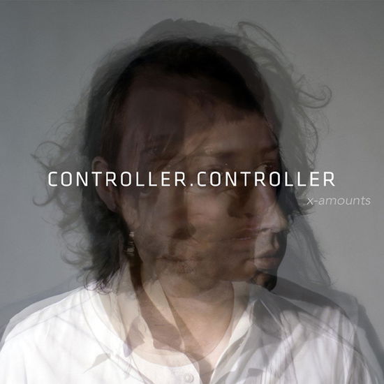 Cover for Controller.controller · X-amounts (LP) (2006)