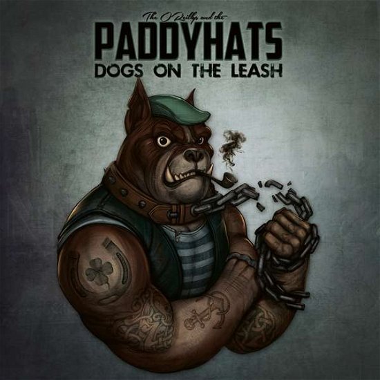 Dogs on the Leash - O'reillys & the Paddyhats - Musiikki - GROOVE ATTACK - 4250444187492 - perjantai 12. maaliskuuta 2021