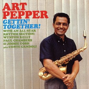 Cover for Art Pepper · Getting' Together + 4 Bonus Tracks (CD) [Japan Import edition] (2016)