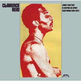 Cover for Clarence Reid · Living Together Is Keeping Us (southpaw Chop Edit) (LP) [Japan Import edition] (2021)