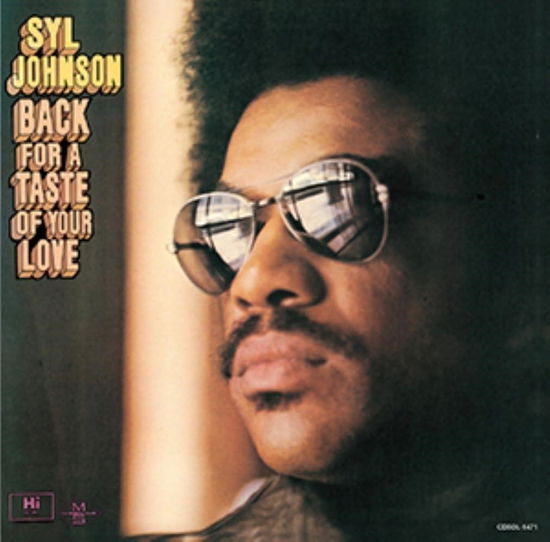 Back For A Taste Of Your Love - Syl Johnson - Muzyka - SOLID - 4526180676492 - 8 grudnia 2023