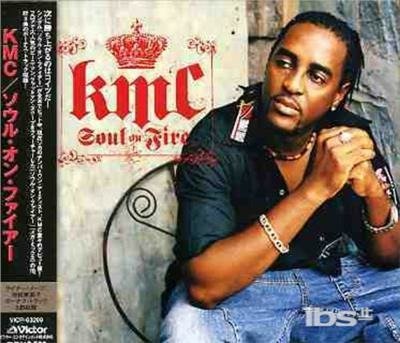 Cover for Kmc · Soul on Fire (CD) [Bonus Tracks edition] (2006)