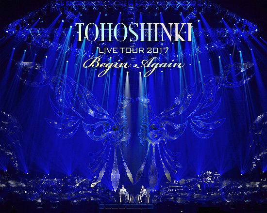 Cover for Tohoshinki · Live Tour 2017 -begin Again &lt;limited (MBD) [Japan Import edition] (2018)