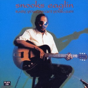 Cover for Snooks Eaglin · Baby, You Can Get Your Gun! * (CD) [Japan Import edition] (2006)