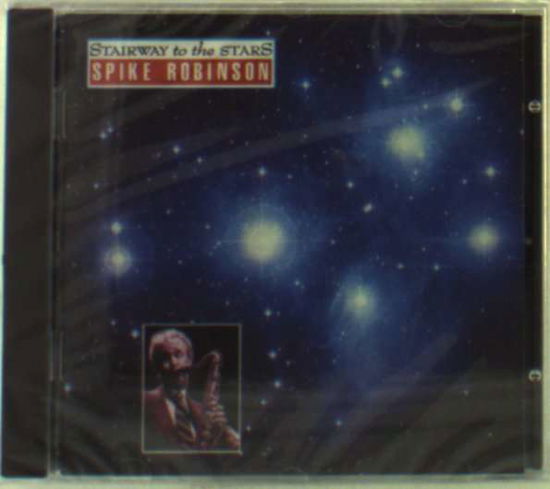 Cover for Spike Robinson · Stairway To The Stars (CD) (2008)