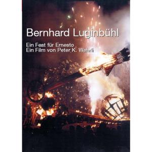 Cover for Bernhard Luginbühl · Ein Fest Für Ernesto (DVD) (2009)