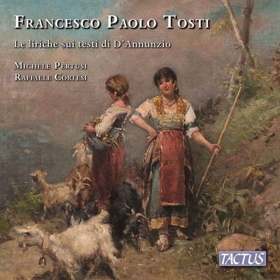 Cover for Pertusi / Cortesi · Francesco Paolo Tosti: Le Liriche Sui Testi Di DAnnunzio (CD) (2022)