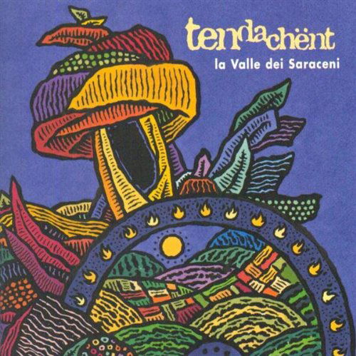 Cover for Tendachent · La Valle Dei Saraceni (CD) (2005)