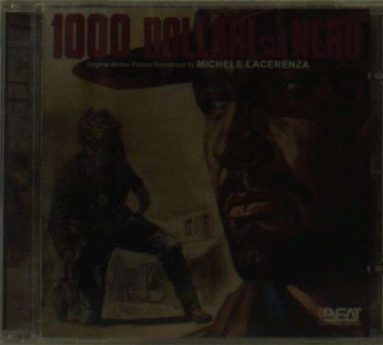 1000 Dollari Sul Nero / O.s.t. - 1000 Dollari Sul Nero / O.s.t. - Musikk - Beat Italy - 8032539492492 - 25. februar 2013