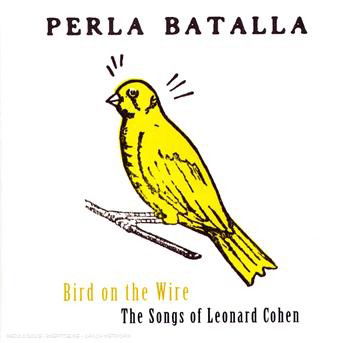 Cover for Perla Batalla · Bird on the Wire (CD) (2008)