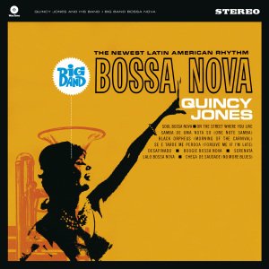 Big Band Bossa Nova - Quincy Jones - Música - WAX TIME - 8436542012492 - 15 de janeiro de 2013