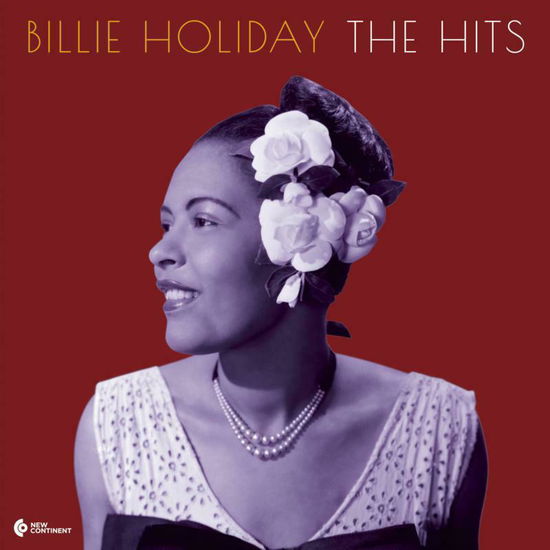 The Hits - Billie Holiday - Musiikki - NEW CONTINENT - 8436569194492 - perjantai 27. syyskuuta 2019